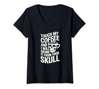 Femme Touche Mon café et Je Le boirai dans Ton crâne T-Shirt avec Col en V