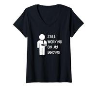 Femme Toujours en Train de Travailler sur Mon atterrissage T-Shirt avec Col en V