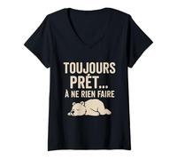 Femme Toujours prêt à ne Rien Faire pour Nous T-Shirt avec Col en V