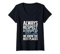 Femme Toujours Respecter Un Plongeur, Nous connaissons Les Meilleurs endroits T-Shirt avec Col en V