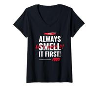 Femme Toujours Sentir ça d'abord (drôle) T-Shirt avec Col en V