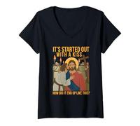 Femme Tout a commencé par Un Baiser, Comment ça s'est terminé comme ça, Jésus ? T-Shirt avec Col en V