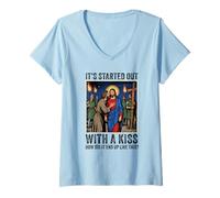 Femme Tout a commencé par Un Baiser, Comment ça s'est terminé comme ça, Jésus ? T-Shirt avec Col en V