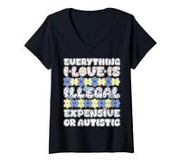 Femme Tout ce Que J'aime illégal Cher ou autiste T-Shirt avec Col en V