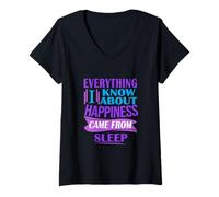 Femme Tout ce Que Je Sais sur Le Bonheur Vient du Sommeil T-Shirt avec Col en V
