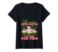Femme Tout ce Que Je Veux C'est de l'argent et des cochons et Encore des cochons et de l'argent pour Les cochons T-Shirt avec Col en V