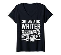 Femme Tout ce Que Vous Dites Pourrait être utilisé dans Un écrivain drôle d'histoire T-Shirt avec Col en V