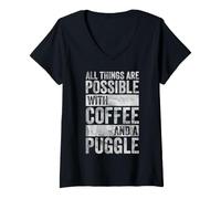 Femme Tout est Possible avec Un café et Un Humour Puggle T-Shirt avec Col en V
