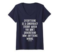 Femme Tout est Une théorie du Complot Lorsque Vous ne comprenez Pas T-Shirt avec Col en V