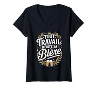 Femme Tout Travail Mérite Sa Bière T-Shirt avec Col en V