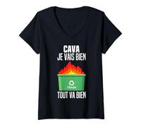 Femme Tout Va Mal Je Vais Bien Tout Va Bien - Feu Benne A Ordures T-Shirt avec Col en V