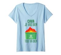 Femme Tout Va Mal Je Vais Bien Tout Va Bien - Feu Benne A Ordures T-Shirt avec Col en V