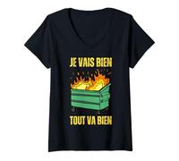 Femme Tout Va Mal Je Vais Bien Tout Va Bien Se Passer Benne Ordure T-Shirt avec Col en V