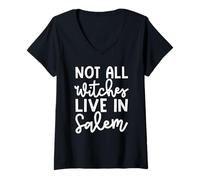 Femme Toutes Les sorcières ne vivent Pas à Salem : Halloween, effrayante, Mignonne, drôle T-Shirt avec Col en V