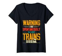 Femme Train Love - Avertissement : il se Peut Que Je Parle spontanément des Trains T-Shirt avec Col en V