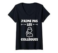 Femme Travail Anti Social Humour J'aime Pas Les Collègues T-Shirt avec Col en V
