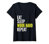 Femme Travailleur Dur - Eat Sleep Work Hard Repeat T-Shirt avec Col en V