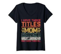 Femme Trois titres : Dad Grandma Great Grandma and I rock Them all T-Shirt avec Col en V