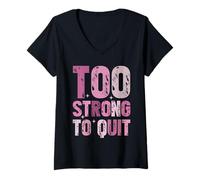 Femme Trop Fort pour cesser de Fumer la Sensibilisation au Cancer du Sein Survivant T-Shirt avec Col en V