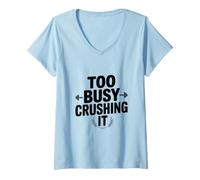 Femme Trop occupé à l'écraser T-Shirt avec Col en V