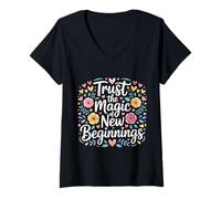 Femme Trust The Magic of New Beginnings Citations inspirantes - T-Shirt avec Col en V
