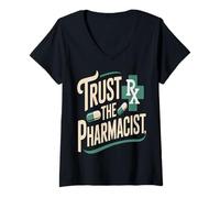Femme Trust The Pharmacist Pill Citation Pharmacie T-Shirt avec Col en V