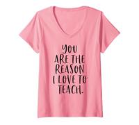 Femme Tu ES la Raison pour laquelle J'aime enseigner Une Jolie Citation de Professeur d'école T-Shirt avec Col en V