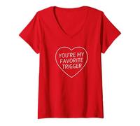 Femme Tu ES Mon déclencheur préféré d'amour Sarcastique T-Shirt avec Col en V