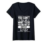 Femme Tu ne Peux Pas me dire Quoi Faire, tu n'es Pas ma Femme Grecque T-Shirt avec Col en V