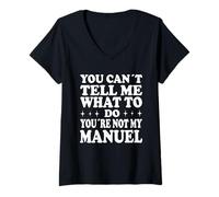Femme Tu ne Peux Pas me dire Quoi Faire Tu n'es Pas Mon Manuel T-Shirt avec Col en V