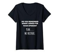Femme Tu Te Souviens de Mon Opinion ? Femmes drôles et sarcastiques T-Shirt avec Col en V