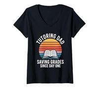 Femme Tutorat Dad Saving Grades Since Day One Father T-Shirt avec Col en V