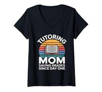 Femme Tutorat Mom Saving Grades Since Day One T-Shirt avec Col en V
