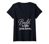 Femme Typographie de Script élégante, construisez Une Vie Que Vous Aimez T-Shirt avec Col en V