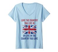 Femme UK Patriot Humor - Love The Country You Live in Funny Quote T-Shirt avec Col en V