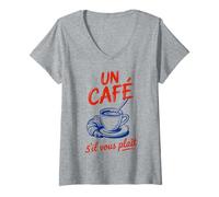 Femme Un Café S'il Vous Plaît French Coffee Art T-Shirt avec Col en V