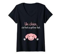 Femme Un Chien C'est Tout ce qu'il me Faut T-Shirt avec Col en V