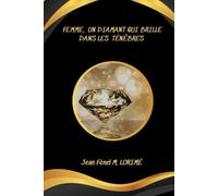 Femme, Un diamant qui brille dans les ténèbres