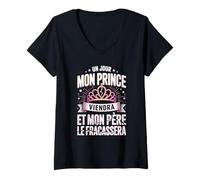 Femme Un Jour Mon Prince Viendra Comique T-Shirt avec Col en V
