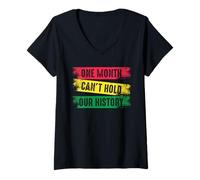 Femme Un Mois ne Peut Pas contenir Notre Histoire Noire T-Shirt avec Col en V