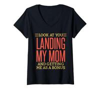Femme Un Papa drôle Te Regarde atterrir, ma mère m'obtient en Prime T-Shirt avec Col en V