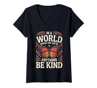 Femme Un Papillon dans Un Monde où l'on Peut être Tout ce qu'il Faut être Gentil T-Shirt avec Col en V