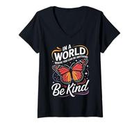 Femme Un Papillon dans Un Monde où l'on Peut être Tout ce qu'il Faut être Gentil T-Shirt avec Col en V