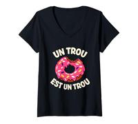 Femme Un Trou Est Un Trou Humour Double Sens Donut Jeu de Mot T-Shirt avec Col en V