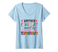 Femme Une Autre Belle journée gâchée par l'humour Responsable T-Shirt avec Col en V