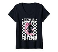 Femme Une Bonne journée pour enseigner Le théâtre Professeur d'art Dramatique Enseignement de l'art Dramatique T-Shirt avec Col en V