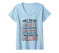 Femme Une fois que tu auras surmonté mon anxiété, ma maladresse, mon humour noir, RBF T-Shirt avec Col en V