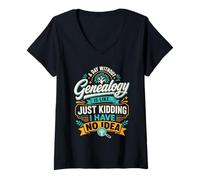 Femme Une journée sans généalogie, Je plaisante, Je n'en AI Aucune idée T-Shirt avec Col en V