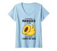 Femme Une journée sans mangues, C'est comme Une Blague, Je n'en AI Aucune idée T-Shirt avec Col en V