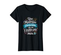 Femme Une Maîtresse Formidable ça ne s'oublie Pas T-Shirt Graphique avec Valeur
